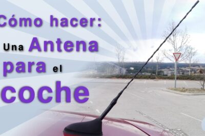 como hacer una antena para auto