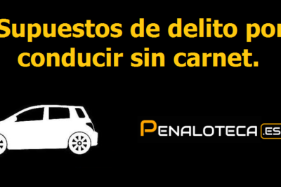 conducir sin carnet un riesgo contra la seguridad vial