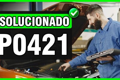 descubre el significado y la solucion para el codigo de falla p0421 en tu vehiculo