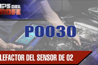 p0030 codigo de falla que significa y como eliminar el error en tu vehiculo