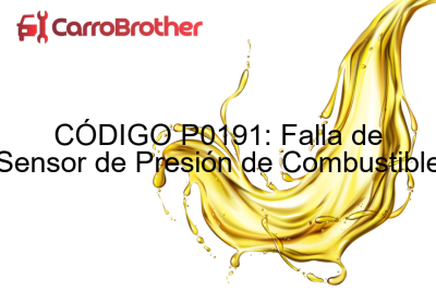 soluciona el codigo de falla p0191 obd2 descubre las causas y soluciones para tu automovil